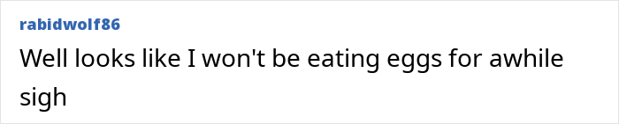 Comment about high egg prices: "Well looks like I won't be eating eggs for awhile sigh.