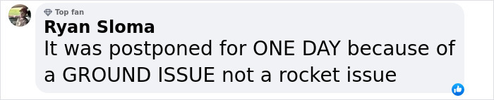 Comment about SpaceX delay due to ground issue, not rocket issue.